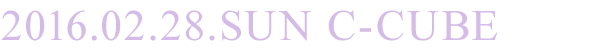 2016.02.28.SUN C-cube